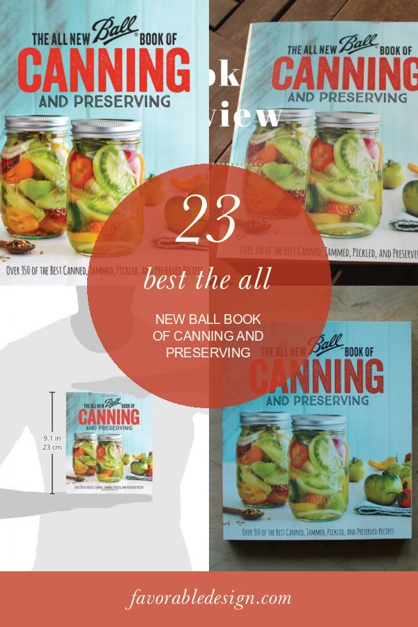 23 Best the All New Ball Book Of Canning and Preserving Home, Family